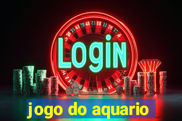 jogo do aquario